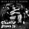 Charlie Brown Jr. - Album Um Dia a Gente Se Encontra