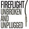 Fireflight - Album Unbroken and Unplugged