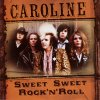 Caroline - Album Sweet Sweet - Rock'n'Roll