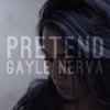 Gayle Nerva - Album Pretend