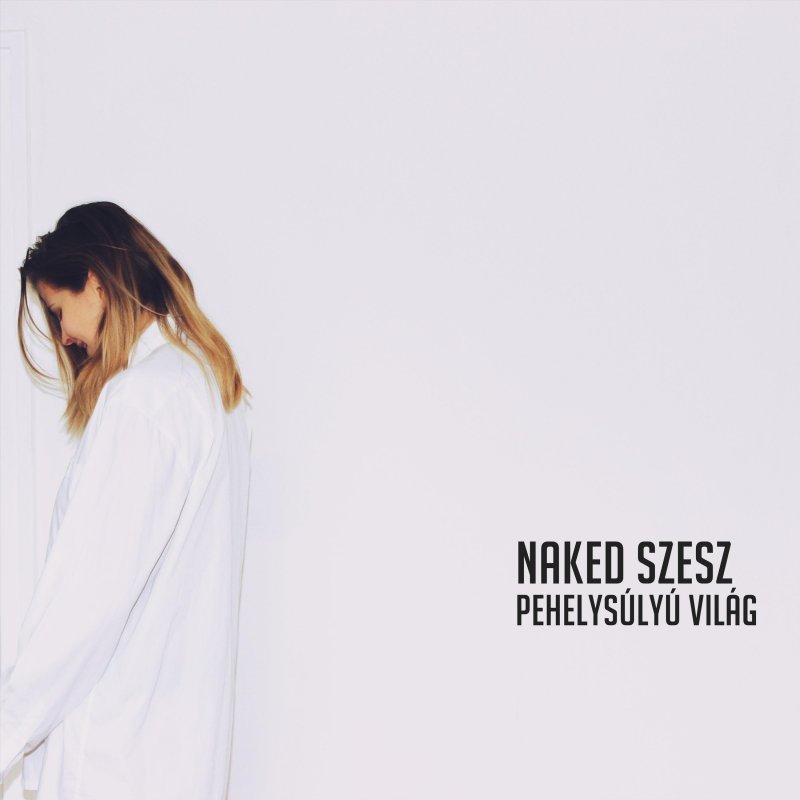 Naked Szesz Percnyi Törés Lyrics Musixmatch