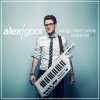 Alex Goot - Album Songs I Wish I Wrote, Volume 4