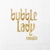 Camille - Album Bubble Lady