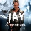Jay - Album Dis Hoe Ons Rol