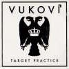 Vukovi - Album Target Practice