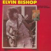 Elvin Bishop - Album Is You Is Or Is You Ain't My Baby