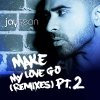 Jay Sean feat. Sean Paul - Album Make My Love Go [The Remixes], Pt. 2