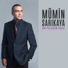 Mümin Sarıkaya - Album Ben Yoruldum Hayat