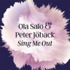 Peter Jöback feat. Ola Salo - Album Sing Me Out