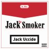 Jack The Smoker - Album Jack uccide