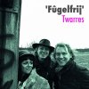 Twarres - Album Fugelfrij