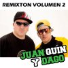 Juan Quin y Dago - Album Remixton Vol. 2