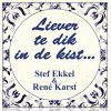 Stef Ekkel feat. Rene Karst - Album Liever Te Dik In De Kist