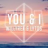 Willyrex feat. Lytos - Album You & I