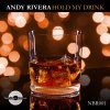 Andy Rivera - Album Hold My Drink