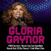 Gloria Gaynor - Album I Will Survive / Never Can Say Goodbye / Reach Out (I'll Be There) / I Am What I Am - Single