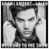 Adam Lambert feat. Laleh - Album Welcome to the Show