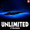 J.T. Machinima - Album Unlimited