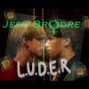 Jesu Brødre - Album L.U.D.E.R