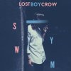 Lostboycrow - Album Say You Want Me
