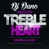 Djdanc - Album Treble Heart (Tropical Edit)