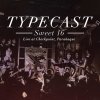 Typecast - Album Sweet 16 (Live at Checkpoint Bar, Parañaque)