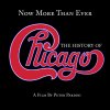 Chicago - Album Now More Than Ever: The History of Chicago (Remastered)