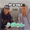 De La Calle - Album El Whatsapp