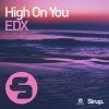 EDX - Album High on You