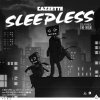 Cazzette - Album Sleepless [feat. The High]