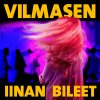 Roope Salminen & Koirat - Album Vilmasen Iinan bileet