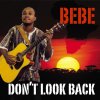 Bebe - Album Don't Look Back