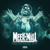 Meek Mill - Album Dream Chaser 2016