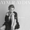 Aynur Aydın - Album Emanet Beden