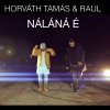 Horváth Tamás feat. Raul - Album Náláná É