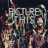 Picture This - Album Picture This