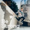 派偉俊 - Album Be Strong (2016國際少年運動會主題曲)