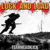 Teamheadkick - Album Lock and Load