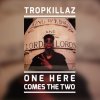 Tropkillaz - Album One Here Comes the Two