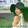 بلقيس - Album Tak Rela