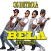 Os Detroia - Album Bela (Não Faz Isso) - Single