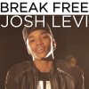 Josh Levi - Album Break Free