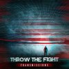 Throw the Fight - Album Transmissions
