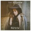 Lily Kershaw - Album Maybe - Single