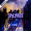 Tom Waits - Album Live In Austin, TX 5 Dec 78 (Remastered)