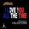Halestorm - Album I Love You All the Time (Play It Forward Campaign) [Live]