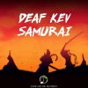 Deaf Kev - Album Samurai