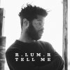 R.Lum.R - Album Tell Me