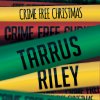 Tarrus Riley - Album Crime Free Christmas