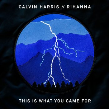 Download Lagu Calvin Harris Ft. Rihanna - This Is What You Came For Mp3 Download Lagu Calvin Harris Ft. Rihanna - This Is What You Came For Mp3